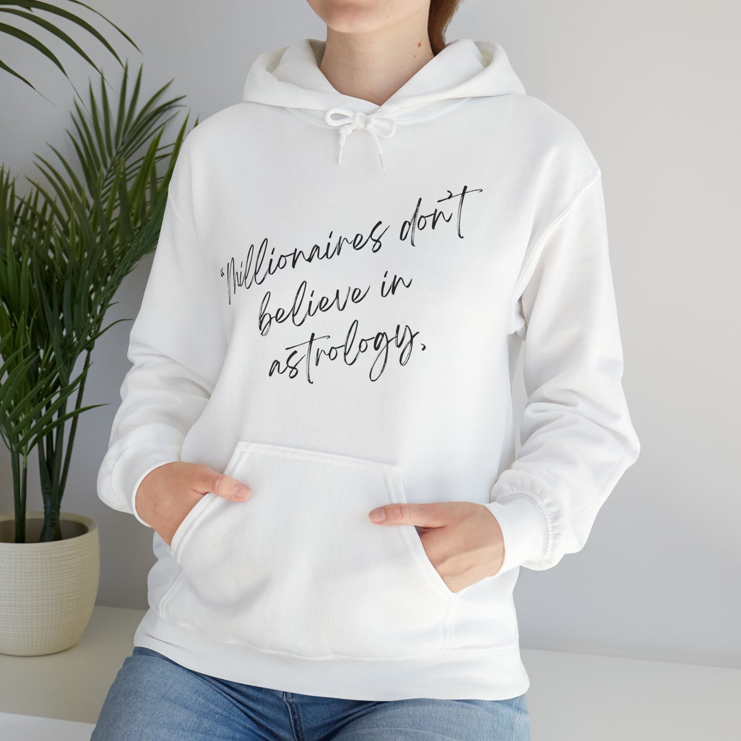 Billionaires Believe Hooded Sweatshirt